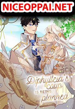 Diphylleia’s Plan to Coup