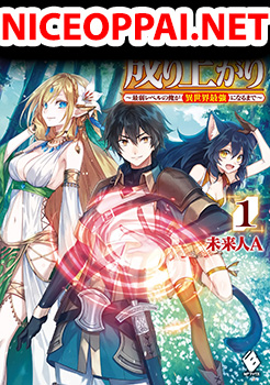Genkai Level 1 kara no Nariagari: Saijaku Level no Ore ga Isekai Saikyou ni Naru made